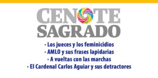 · Los jueces y los feminicidios · AMLO y sus frases lapidarias · A vueltas con las marchas · El Cardenal Carlos Aguiar y sus detractores