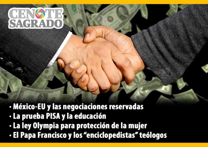 México-EU y las negociaciones reservadas · La prueba PISA y la educación · La Ley Olimpia para protección de la mujer · El Papa Francisco y los “enciclopedistas” teólogos
