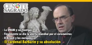 El Cenote Sagrado del 31 de enero: La UNAM y sus huelgas; Finalmente se dio la alerta mundial por el coronavirus; El Brexit y los europeos; El cardenal Barbarin y su absolución