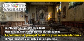 En la columna El Cenote Sagrado del 17 de marzo de 2020: Las “locuras” de nuestro Presidente; Memes, fake news y todo tipo de elucubraciones; La Conferencia Episcopal de México y sus recomendaciones; El Papa Francisco y sus siete años de gobierno