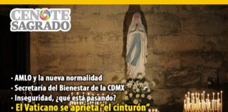 En la columna El Cenote Sagrado del 12 de mayo de 2020: AMLO y la nueva normalidad; Secretaría del Bienestar de la CDMX; Inseguridad, ¿qué está pasando?; El Vaticano se aprieta “el cinturón”